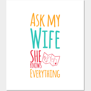 Ask My Wife She Knows Everything funny wife husband gift Posters and Art